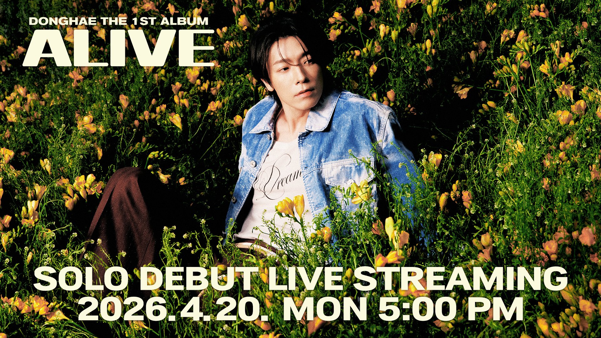 DONGHAE · THE 1ST ALBUM ALIVE — Solo Debut Live Streaming · 2026.4.20 MON 5:00 PM